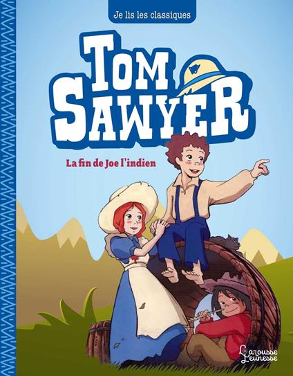 Tom Sawyer T3, Joe l'indien - Maya Saenz,Mark Twain,NIPPON ANIMATION - ebook