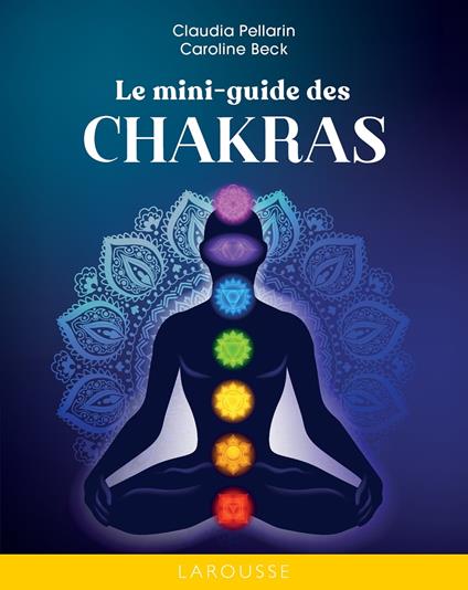 Le mini-guide des Chakras