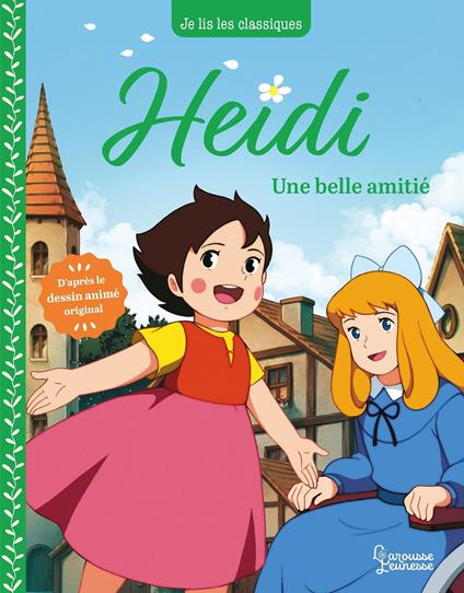 Heidi - T2 Une belle amitié - Anne Kalicky,Johanna Spyri,NIPPON ANIMATION - ebook