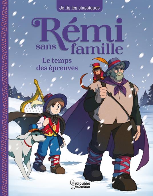 Rémi sans famille - T2 Le temps des épreuves - Laureen Bouyssou,Hector Malot,NIPPON ANIMATION - ebook