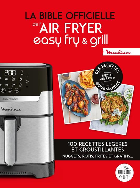 La bible officielle de l'air fryer easy fry & grill