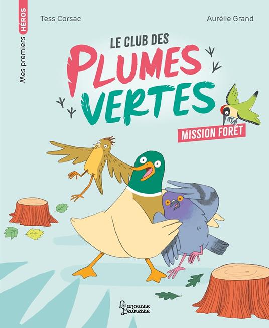 Le club des plumes vertes - Mission forêt - Tess Corsac - ebook