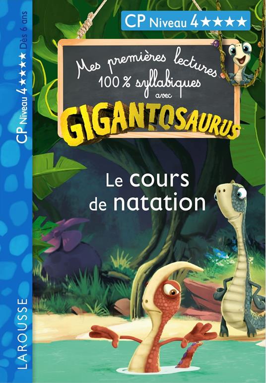 GIGANTOSAURUS 1ères lectures le cours de natation