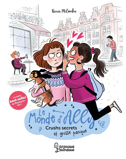 Le monde d'Ally - Crushs secrets et grosse panique - Karen McCombie,Isabelle Maroger,Natalie Zimmermann - ebook