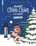 Hubert chien-chien à sa mémère -Qui a volé Noël ?