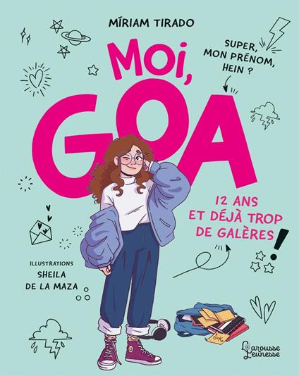 Moi, Goa, 12 ans et déjà trop de galères - Miriam Tirado,Sheila de la Maza,Vanessa CANAVESI - ebook