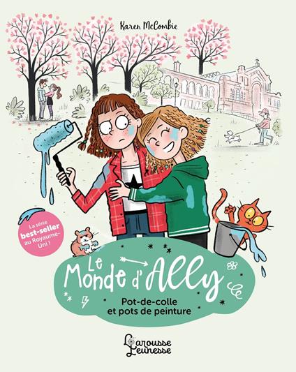 Le monde d'Ally - Pot de colle et pots de peinture - Karen McCombie,Isabelle Maroger,Amélie Sarn - ebook