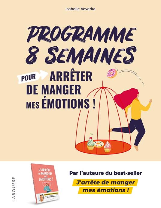 Programme 8 semaines pour arrêter de manger mes émotions !