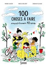 100 choses à faire avant 10 ans