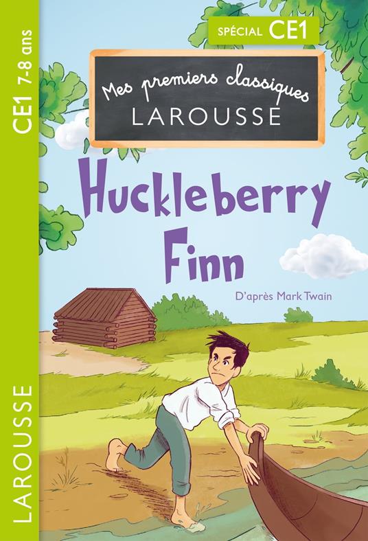 1ers classiques Larousse Huckleberry Finn CE1