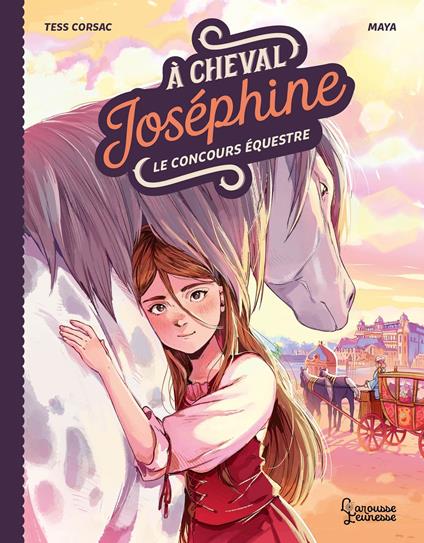 A cheval, Joséphine ! Tome 1 Le concours équestre - Tess Corsac,A. May - ebook