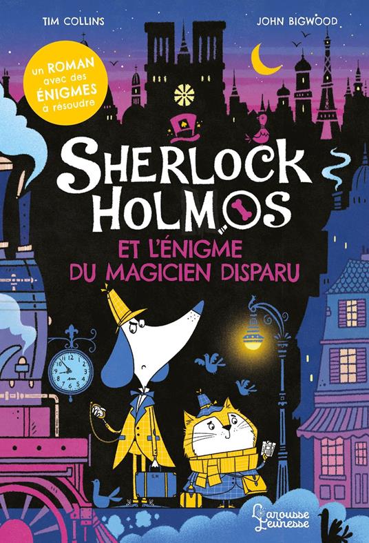 Sherlock Holmos et l'énigme du magicien disparu - Tim Collins,John Bigwood,Emmanuelle Pingault - ebook