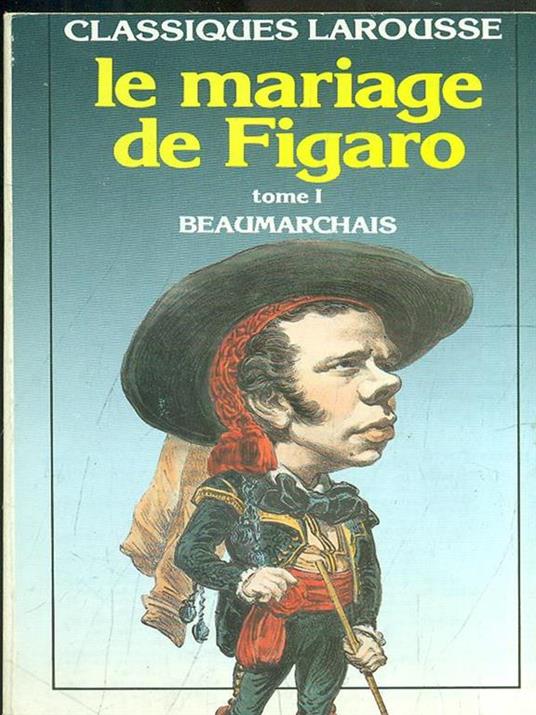 La mariage de Figaro. Tome I - P. Augustin de Beaumarchais - copertina