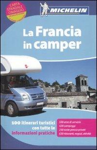 La Francia in camper - Libro - Michelin Italiana - Guide Plein Air | IBS