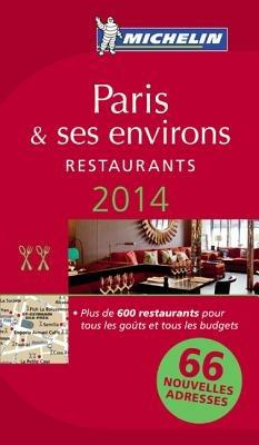 Paris & ses environs. Restaurants. 2014. La guida rossa. Con cartina - copertina