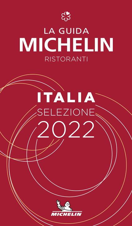 La guida Michelin Italia 2022. Selezione ristoranti - copertina