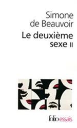 Le Deuxieme Sexe. Tome 2: L'esperience vecue