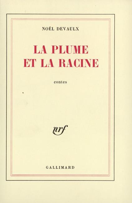 La plume et la racine