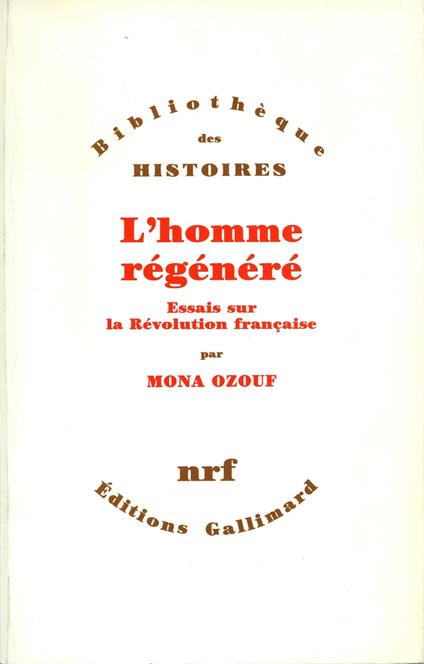 L'Homme régénéré - Essais sur la Révolution française