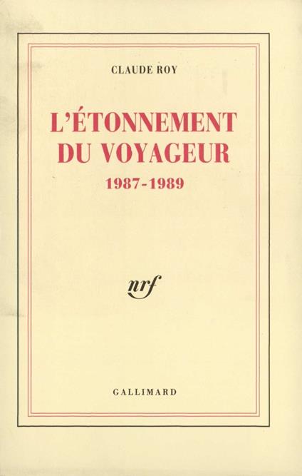 L'Étonnement du voyageur. 1987-1989