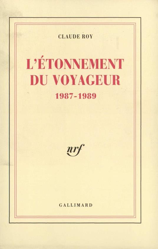 L'Étonnement du voyageur. 1987-1989