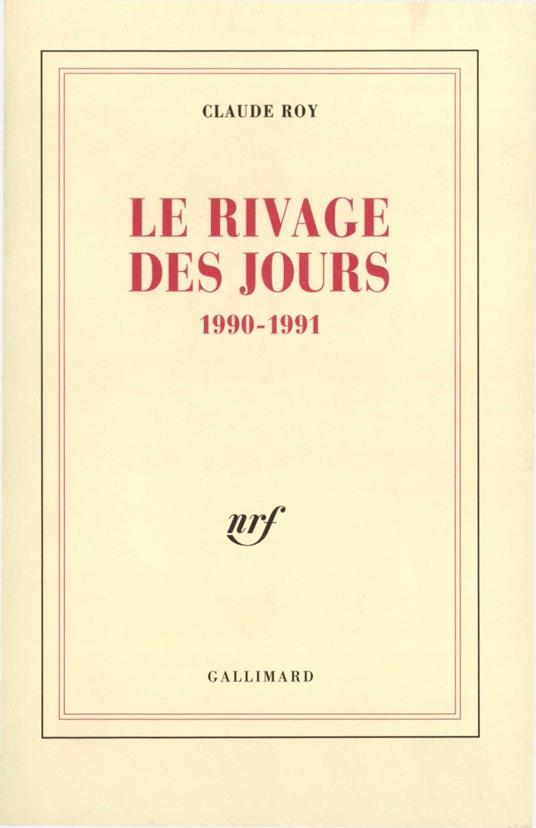 Le rivage des jours. 1990-1991