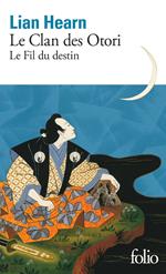 Le Clan des Otori (Tome 5) - Le Fil du destin