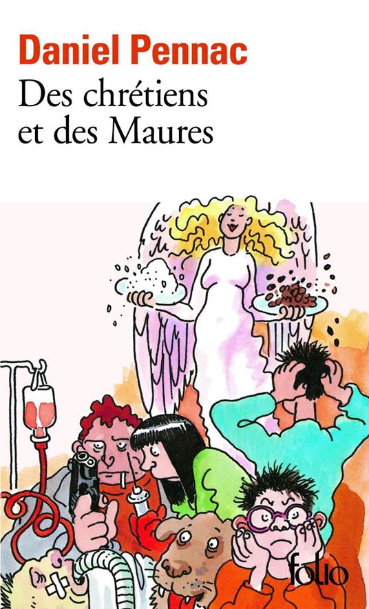 Des chrétiens et des Maures - La saga Malaussène (Tome 5)