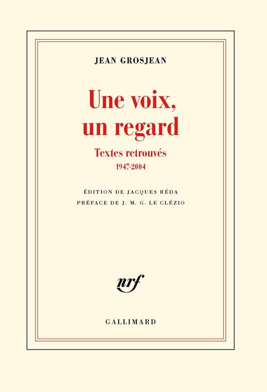 Une voix, un regard - Textes retrouvés (1947-2004)