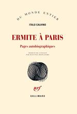 Ermite à Paris. Pages autobiographiques