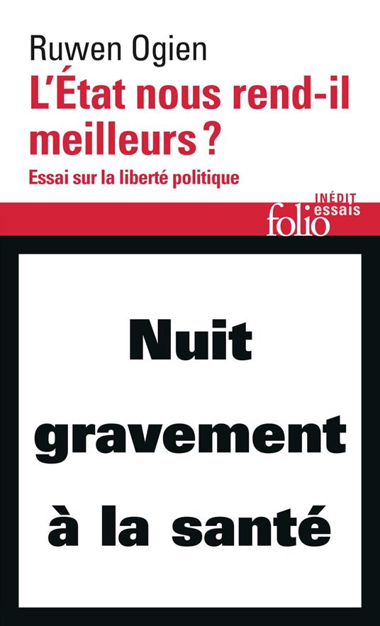 L'État nous rend-il meilleurs ? Essai sur la liberté politique