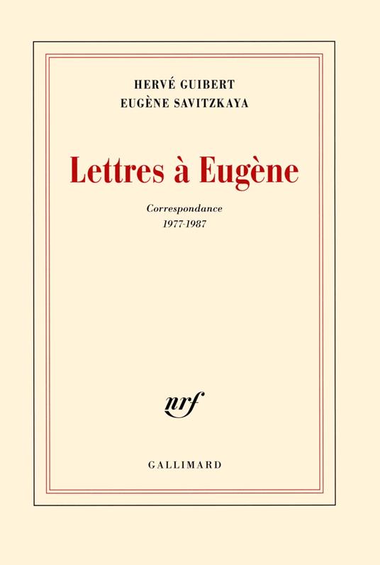 Lettres à Eugène (Correspondance 1977-1987)