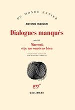 Dialogues manqués / Marconi, si je me souviens bien