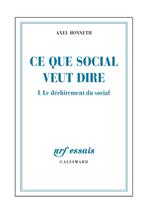 Ce que social veut dire (Tome 1) - Le déchirement du social