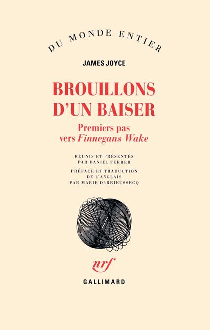 Brouillons d'un baiser. Premiers pas vers Finnegans Wake