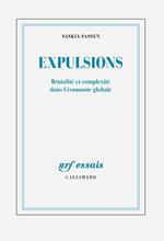 Expulsions. Brutalité et complexité dans l'économie globale