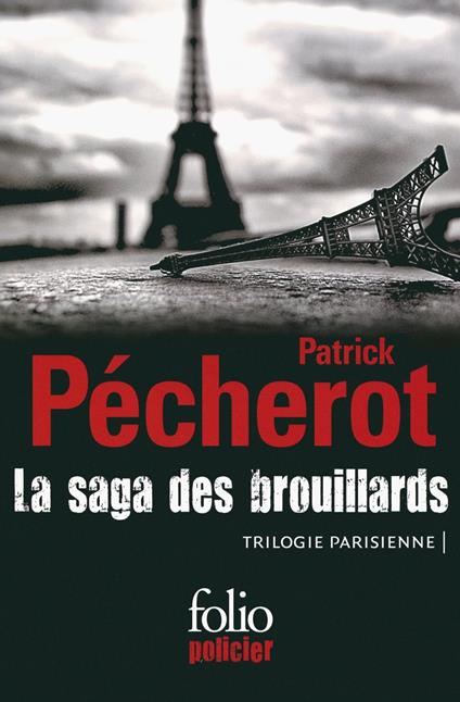 La saga des brouillards (Trilogie parisienne)