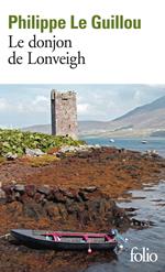 Le donjon de Lonveigh