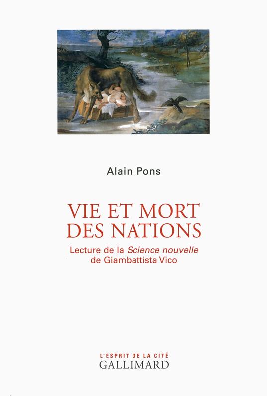 Vie et mort des Nations. Lecture de "La Science nouvelle" de Giambattista Vico