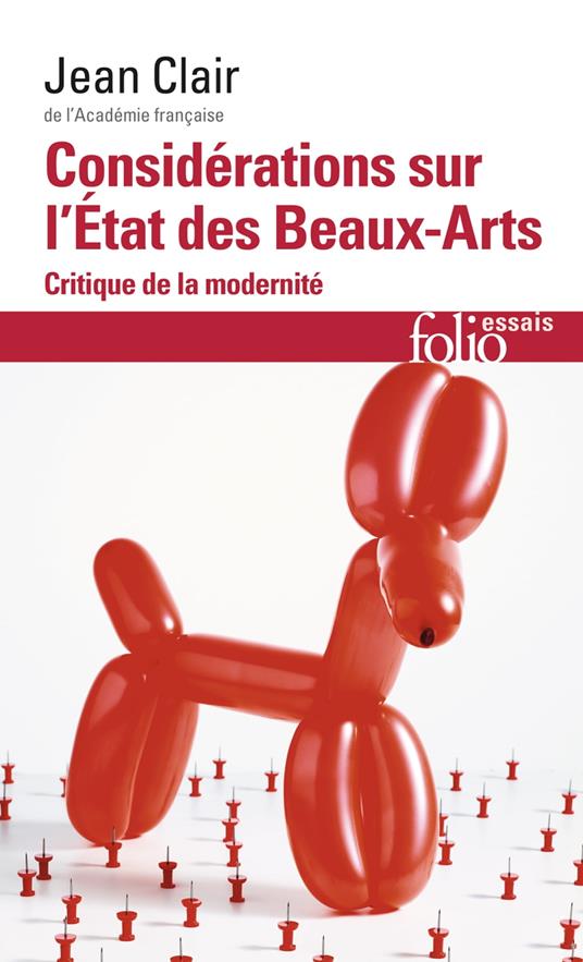 Considérations sur l'Etat des Beaux-Arts. Critique de la modernité