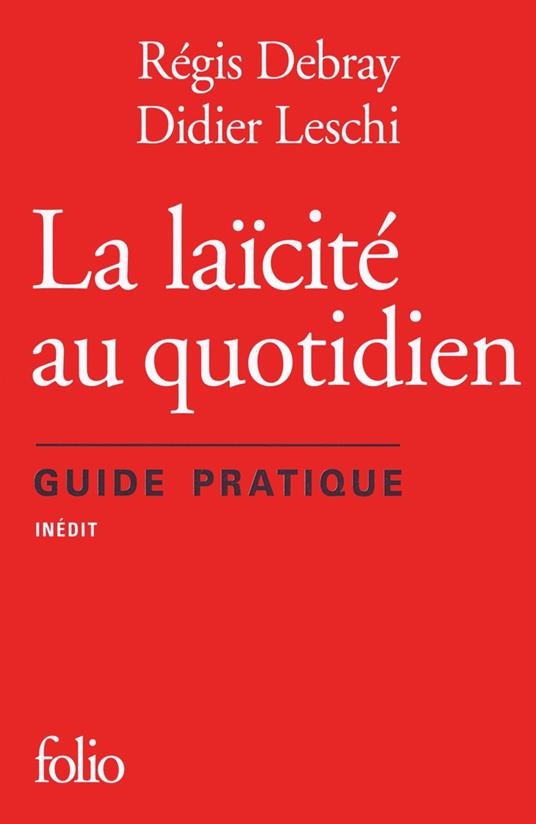 La laïcité au quotidien. Guide pratique