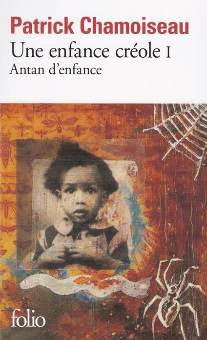 Une enfance créole (Tome 1) - Antan d'enfance