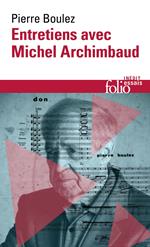 Entretiens avec Michel Archimbaud