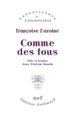 Comme des fous. Folie et trauma dans Tristram Shandy