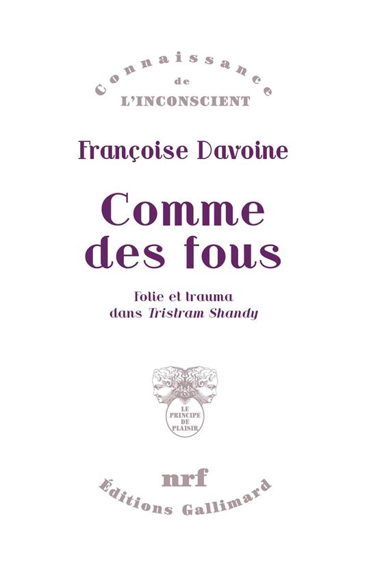 Comme des fous. Folie et trauma dans Tristram Shandy