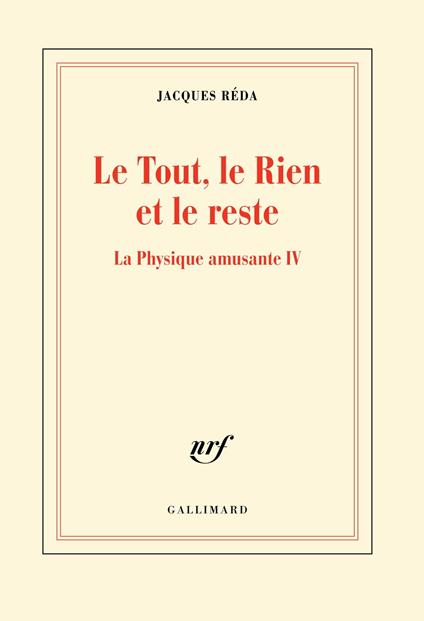 La Physique amusante (Tome 4) - Le Tout, le Rien et le reste