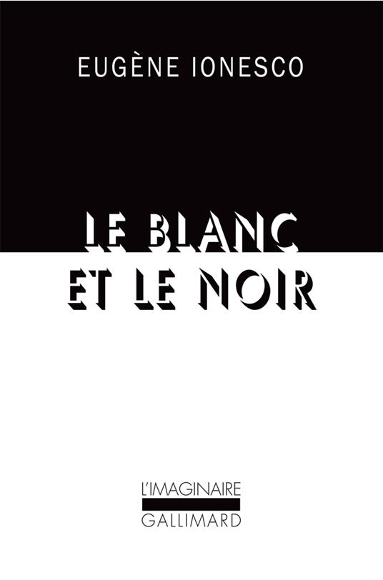 Le blanc et le noir