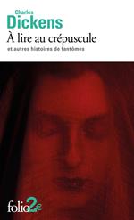 À lire au crépuscule et autres histoires de fantômes