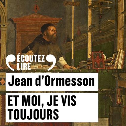 Et moi, je vis toujours