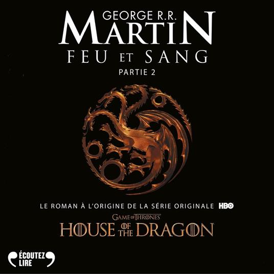 Feu et sang - Partie 2 (House of the Dragon)